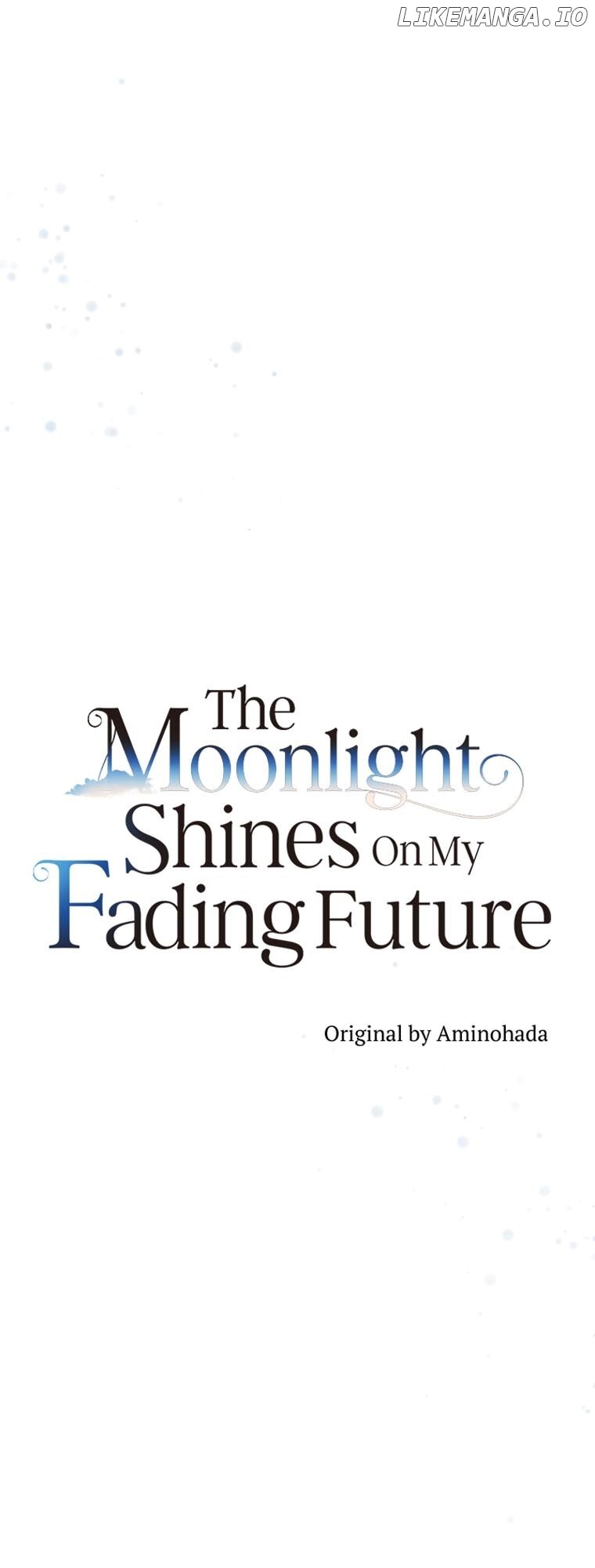 The Moonlight Shines On My Fading Future Chapter 51 - page 12