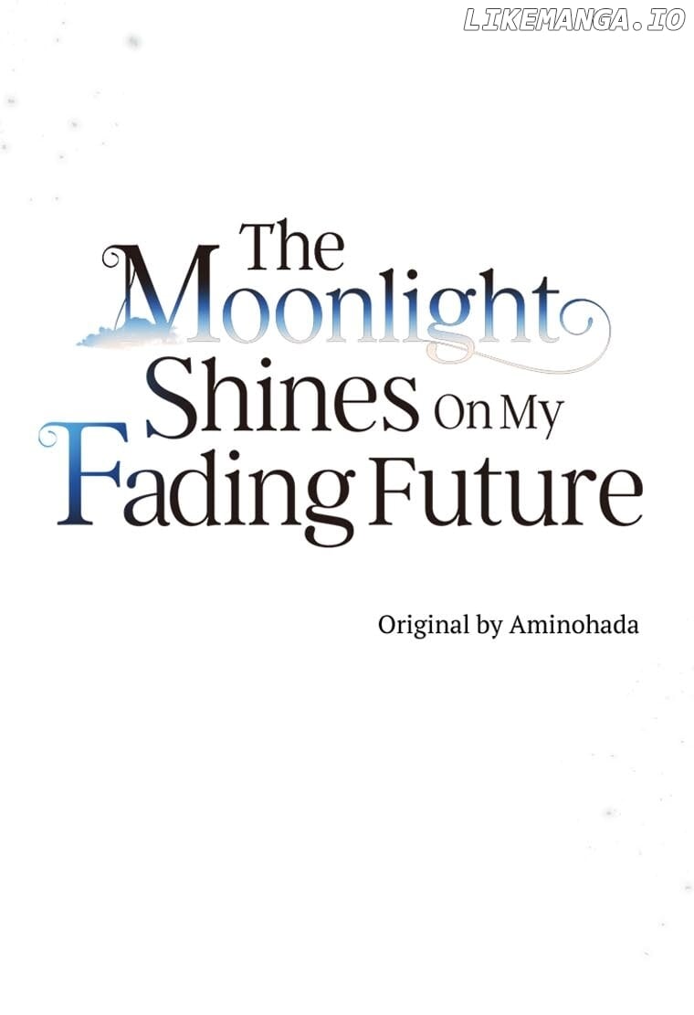 The Moonlight Shines On My Fading Future Chapter 52 - page 11