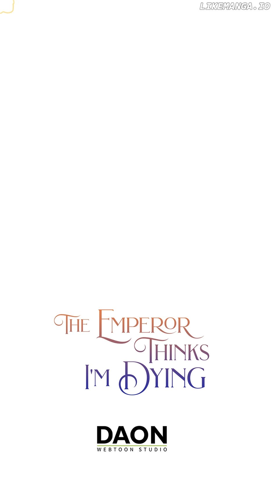 The Emperor Thinks I'm Dying Chapter 18 - page 67